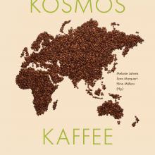 Das Cover des Katalogs zur Sonderausstellung Kosmos Kaffee.